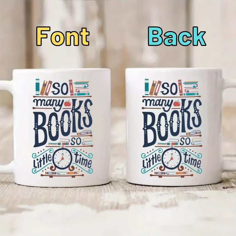 So Many Books So Little Time, 11 oz White Mug