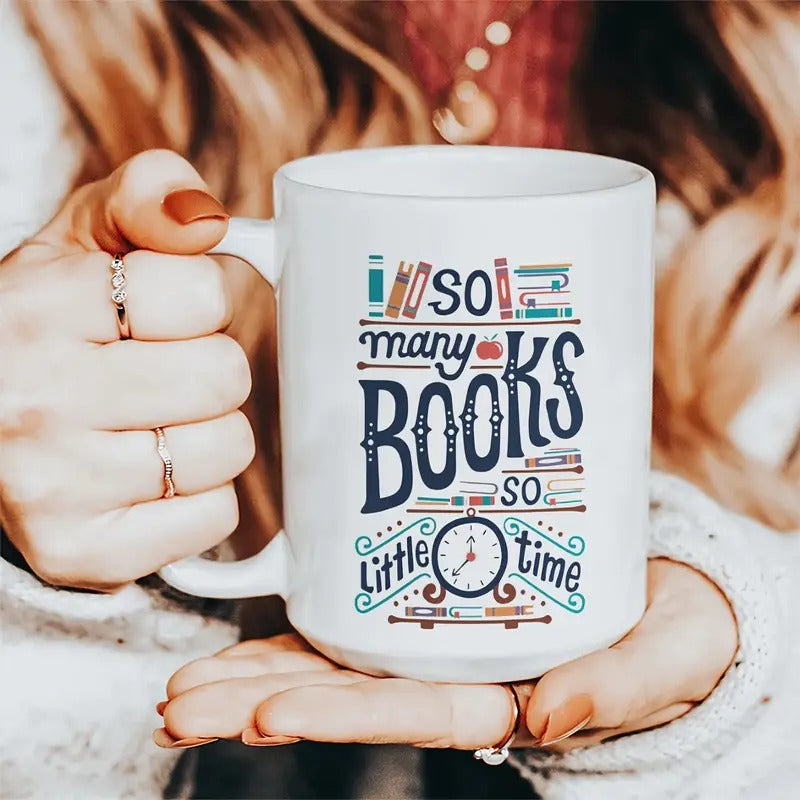 So Many Books So Little Time, 11 oz White Mug