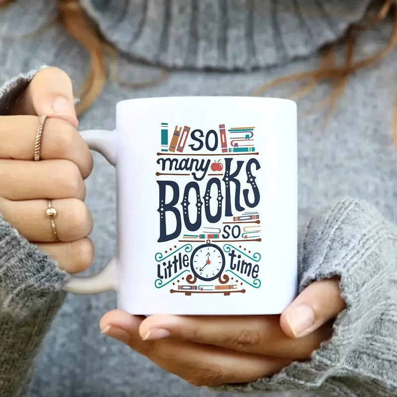 So Many Books So Little Time, 11 oz White Mug