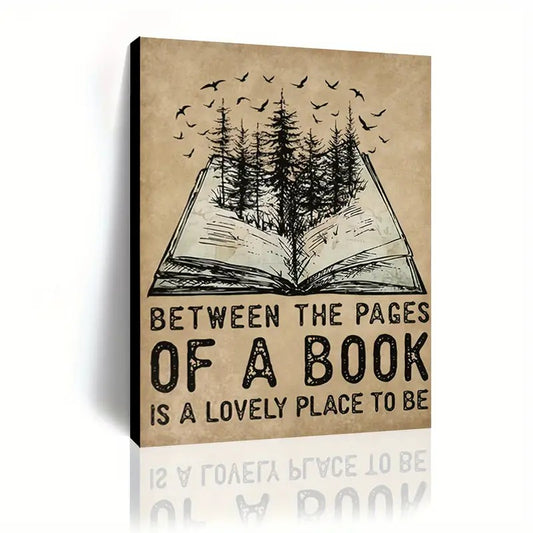 Between The Pages Is A Lovely Place To Be,  Wooden Framed, Canvas Print Poster