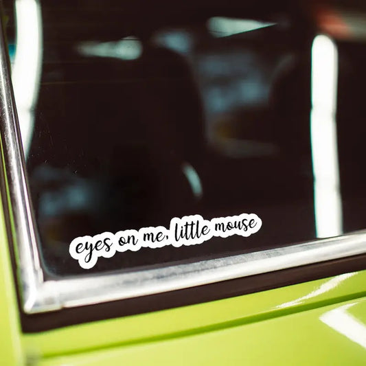 Eyes On Me Little Mouse Sticker, Book Quotes Kindle Reading Bookish Decal, Bookish Water Assistant Die-Cut Vinyl Stickers