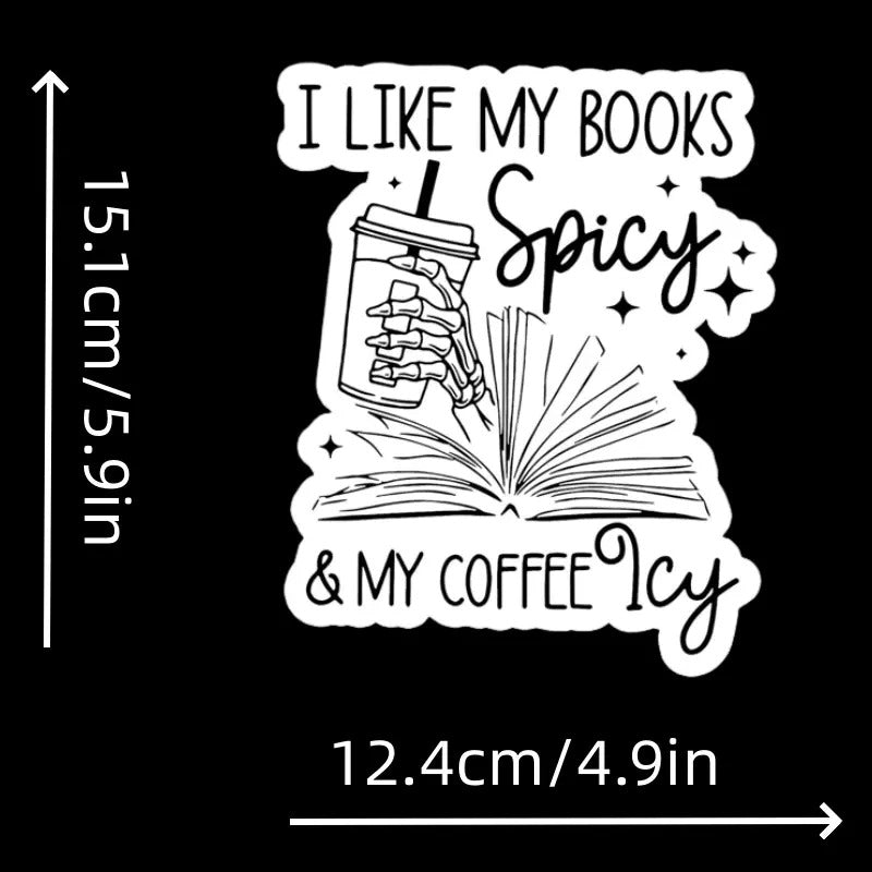 "I Like My Books Spicy, And My Coffee Icy" Vinyl Decal Sticker