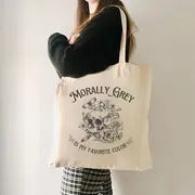 Morally Grey Is My Favorite Color Canvas Tote Bag