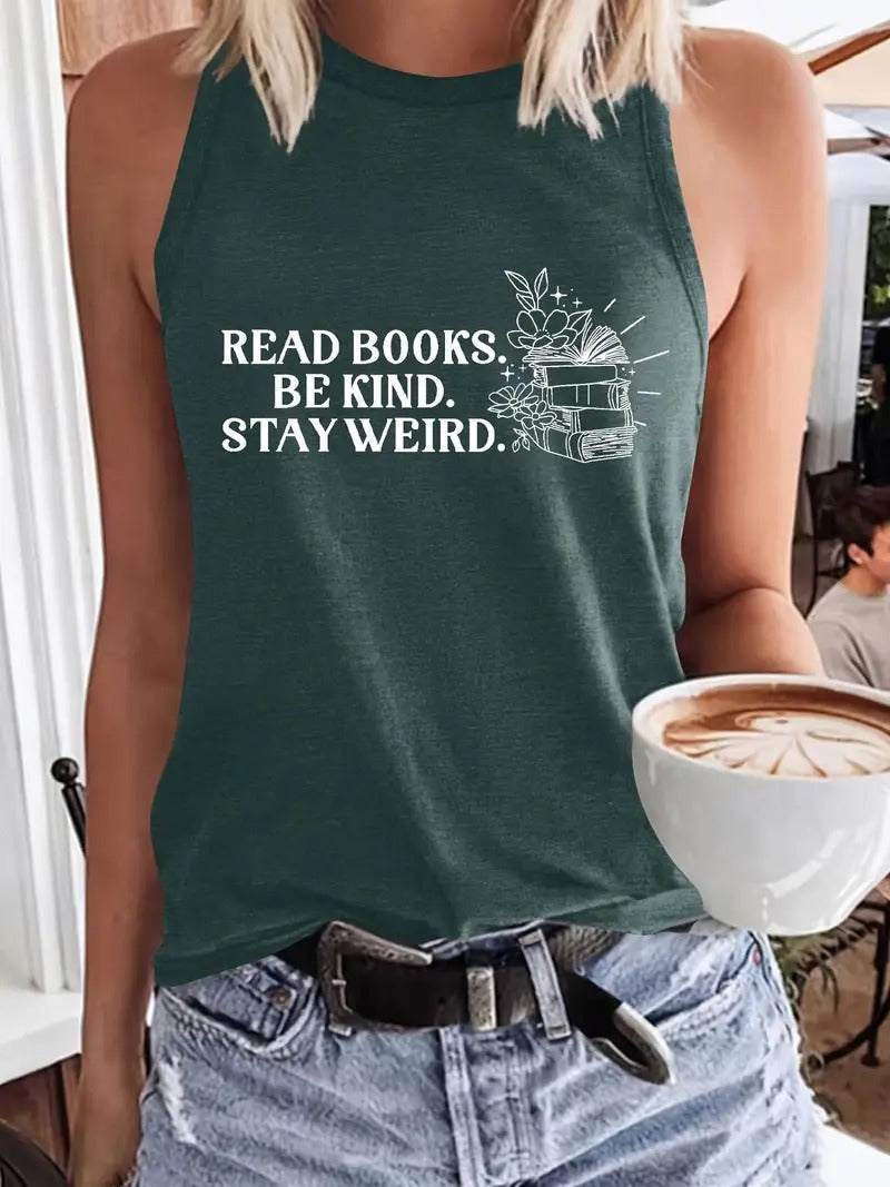 Read Books Be Kind Stay Weird Sleeveless Tank Top