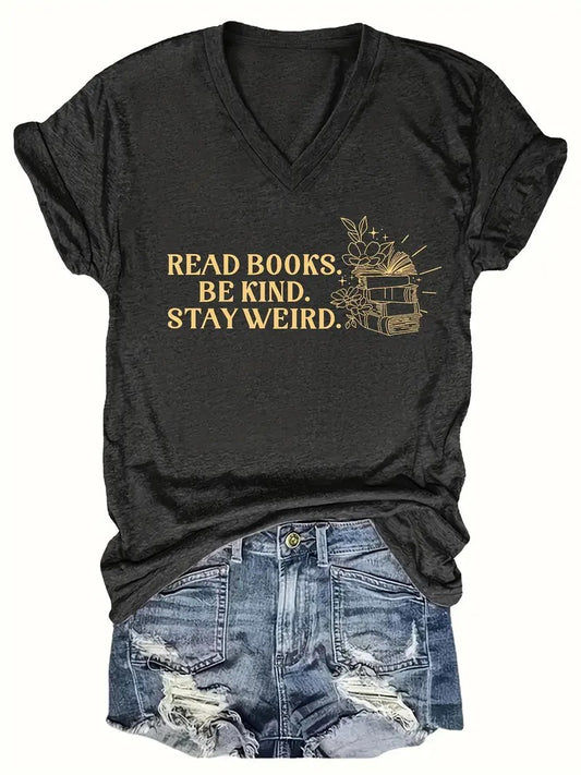 Read Books Be Kind Stay Weird Print T-shirt, Casual Short Sleeve Top