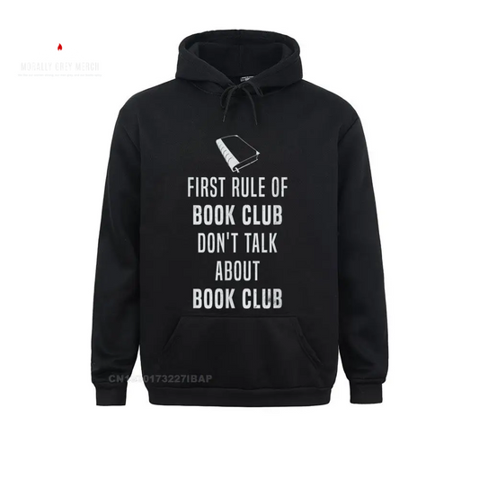 First Rule of Book Club Don'T Talk about Book Club Hoodie Sweatshirts